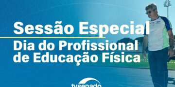 Sessão celebra o Dia do Profissional de Educação Física – 1/9/25 — Senado Notícias