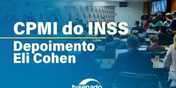 CPMI do INSS ouve advogado Eli Cohen – 1/9/25 — Senado Notícias