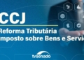 CCJ analisa criação do Comitê Gestor do Imposto sobre Bens e Serviços – 17/9/25 — Senado Notícias