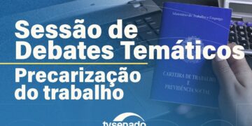 Sessão de Debates Temáticos aborda precarização do trabalho – 29/9/25 — Senado Notícias