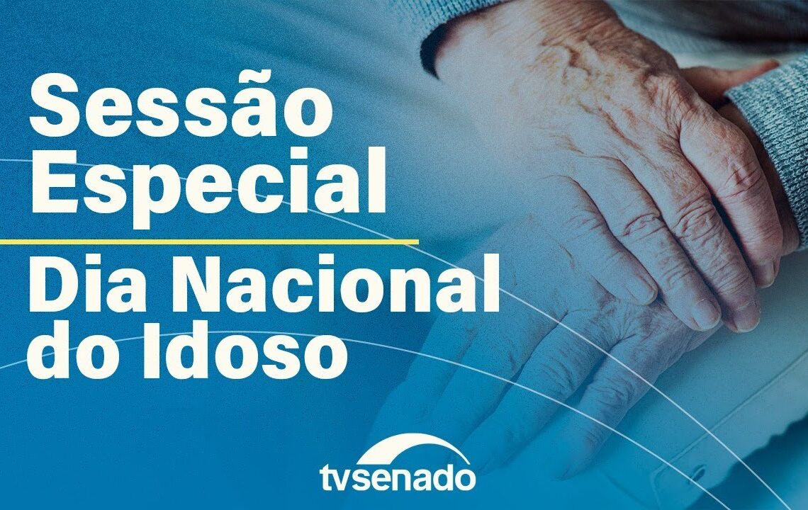 sessão do Senado celebra Dia Nacional do Idoso – 6/10/25 — Senado Notícias