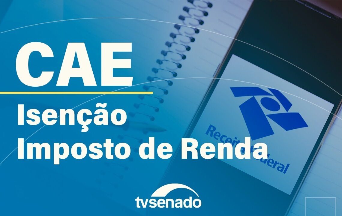 CAE ouve trabalhadores sobre isenção do IR até R$ 5 mil – 16/10/25 — Senado Notícias