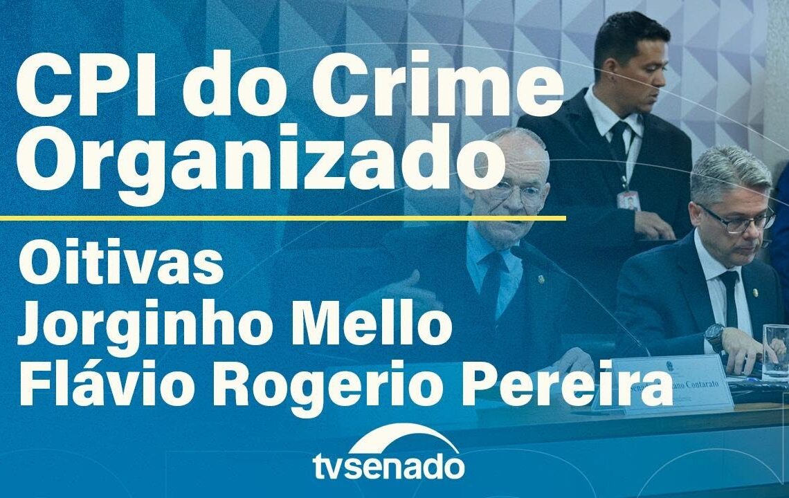 CPI do Crime Organizado ouve o governador de SC – 17/12/25 — Senado Notícias