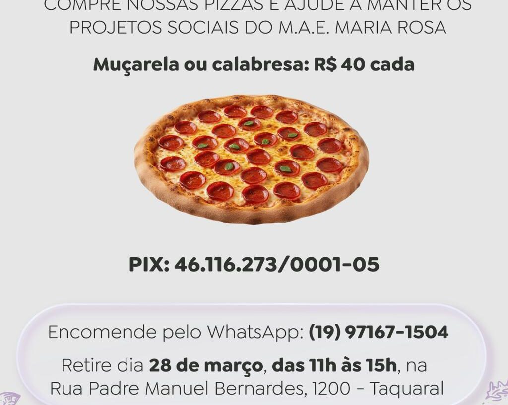 Entidade M.A.E. Maria Rosa promove “Pizza Solidária” para manter projetos sociais em Campinas